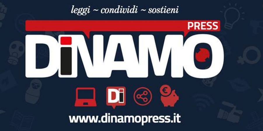 Το DINAMOpress από την Ιταλία ζητά την αλληλεγγύη μας